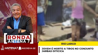 JOVEM É M0RT0 A T1ROS NO CONJUNTO JARBAS OITICICA  RONDA  15072024 [upl. by Ahsertal]