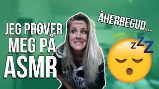 JEG PRØVER MEG PÅ ASMR [upl. by Walther946]