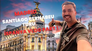 İspanyol Rüyası Madrid Seyahat Vlogu Part 1 [upl. by Idnarb148]