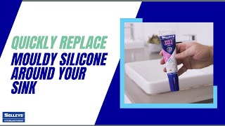 Quickly Replace Mouldy Silicone Around Your Sink with Selleys Wet Area [upl. by Christi]