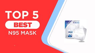 The 5 Best N95 Mask for 2025  Reviews  Best N95 Face Masks To Wear For Omicron amp COVID 19 Virus [upl. by Acihsay398]