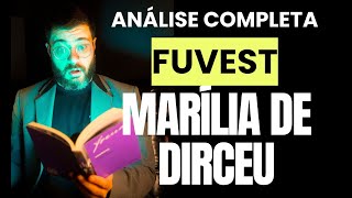 MARÍLIA DE DIRCEU  ANÁLISE COMPLETA  FUVEST [upl. by Fasa87]