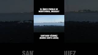 El único pueblo de Montevideo que limita con San José Barra Santa Lucía [upl. by Jillian]