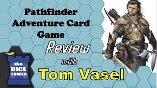 Pathfinder Adventure Card Game Review  with Tom Vasel [upl. by Collins]