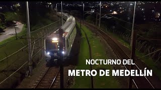 Nocturno del metro de Medellín en la Estación Tricentenario [upl. by Enobe]