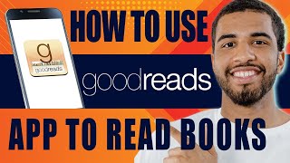 How to Use Goodreads App to Read Books  Tutorial for Beginners 2024 [upl. by Lang]