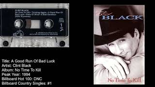 Clint Black A Good Run Of Bad Luck [upl. by Cowan]