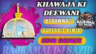 Main to deewani khawaja ki deewani  Khawaja ki diwani dj remix [upl. by Lathrop]