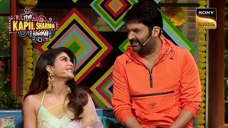 Jacqueline को देखते ही खींचा चला आया Kapil  The Kapil Sharma Show Season 2  Full Episode [upl. by Dnomsaj]