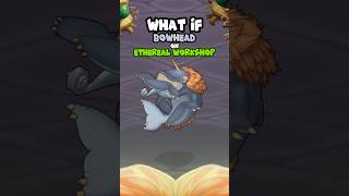 What if Bowhead on Ethereal Workshop mysingingmonsters fanmade animation [upl. by Amak]