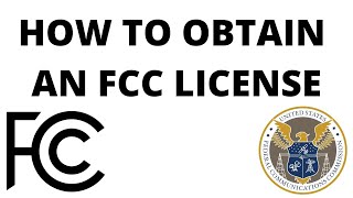 How to Obtain an FCC License in 2021 [upl. by Liman893]