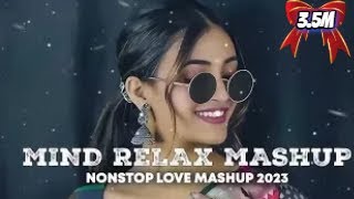 Mind relax mashup🥰❤️  SolowedReverb  nonstop loveashup🥰bollywoodlofi lovemashup viral [upl. by Nnyleahs]