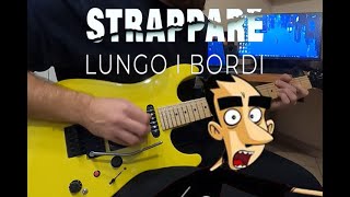 Strappare Lungo i Bordi sigla  Guitar Cover [upl. by Aneeuq]