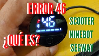 ERROR 46 EN SCOOTER NINEBOT SEGWAY [upl. by Hoang]