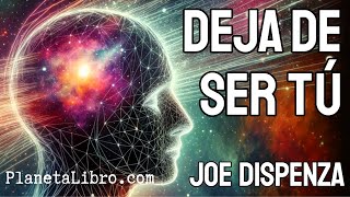 📕⚠️DEJA de SER TÚ de Joe Dispenza 🔉Audiolibro Resumido en 20 minutos [upl. by Legra]