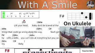 With A Smile  Eraserheads  Ukulele Chords amp Lyrics with Performance Video TeacherBob [upl. by Ermine]