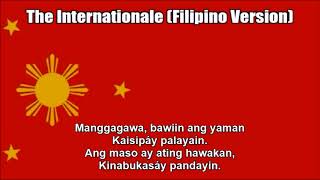 The Internationale Filipino Version With Lyrics [upl. by Laurene358]