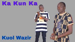 Ka Kun K by Kuol Wazir new song  South Sudanese music 2024 [upl. by Atinuj]