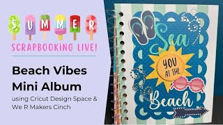 Create Your Own Beachy Mini Album With Cricut Design Space amp We R Makers Cinch [upl. by Akira]