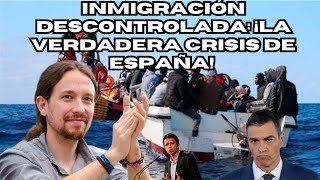 ¿Inmigración sin Control Críticas a las Políticas de la Unión Europea en España [upl. by Ianahs]