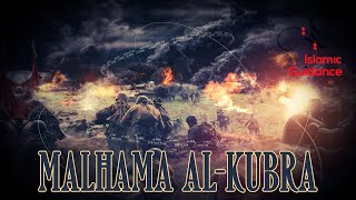 Malhama AlKubra Armageddon [upl. by Arevle694]