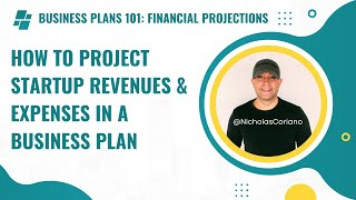 How To Project Startup Revenues amp Expenses Financial Projections in a Business Plan [upl. by Emie]