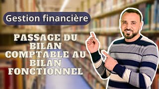 Passage du bilan comptable au bilan fonctionnel [upl. by Serles]