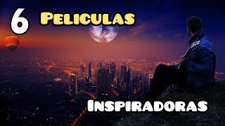 6 Películas Inspiradoras que Tenés que Ver [upl. by Valdes]