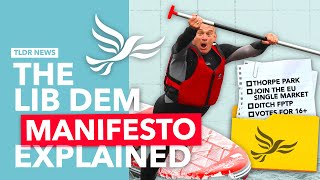 The Lib Dems Manifesto Explained its pretty fun [upl. by Erbua]