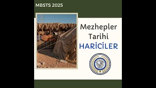 MBSTS 2025 Mezhepler TarihiHARİCİLER [upl. by Leopoldine]