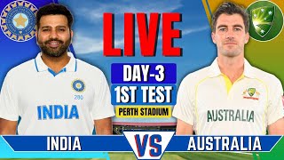 India vs Australia 1st Test Day 3  IND vs AUS Live Match  Live Cricket Match Today  IND vs AUS [upl. by Loydie]