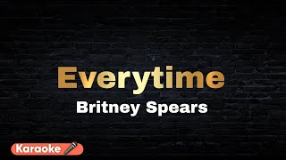 Everytime  Britney Spears  Karaoke Version 🎤 [upl. by Ynner]