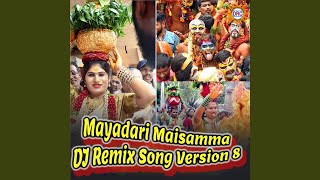 Mayadari Maisamma DJ Remix Song Version 8 [upl. by Cristoforo412]