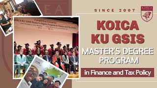 KOICAKU GSIS Masters Degree Program in Finance and Tax Policy  KOICA  Korea University [upl. by Arick]