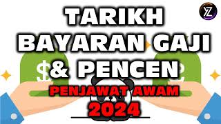 Tarikh Gaji dan Pencen 2024 Penjawat Awam [upl. by Teragramyram]