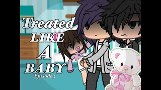 Episode 5  “treated like a baby”  gacha series  not original  Ft bubbri [upl. by Mohammed664]