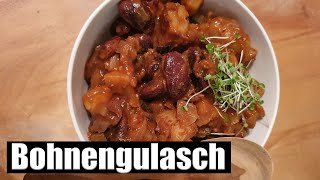 Bohnengulasch  ein Gericht das einfach jedem schmeckt [upl. by Witte181]