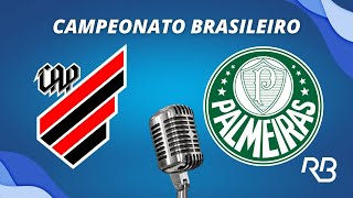 🔴 AthléticoPR x Palmeiras  Campeonato Brasileiro  01092024  Rogério Assis e Mauro Beting [upl. by Ailehs]