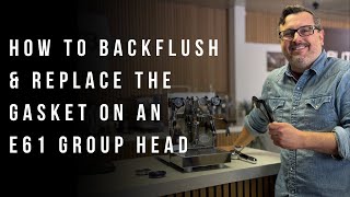 How to Backflush amp Replace the Gasket on an E61 Group Head [upl. by Sadler]