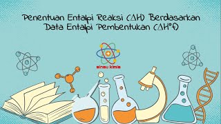 Menentukan Entalpi Reaksi ∆H dari Data Entalpi Pembentukan ∆H°f  KIMIA KELAS 11 [upl. by Starling]