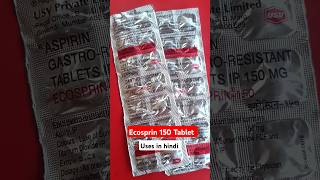 Ecosprin 150 tablet Uses in hindi  heart Attack Control Tablet heart [upl. by Oran]