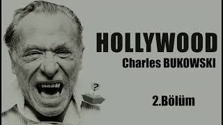 Hollywood 2bölüm  Charles BUKOWSKI  Sesli Kitap [upl. by Irafat]