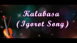 Kalabasa Igorot song [upl. by Hareenum]