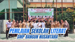 PENILAIAN SEKOLAH LITERAT DI SMP BANGUN NUSANTARA [upl. by Alet]