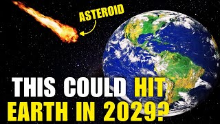 🚨NASA WARNING MASSIVE ASTEROID could hit Earth in 2029 🌍💥 [upl. by Erodasi79]