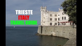 TRIESTE ITALY TRAVEL GUIDE [upl. by Lisette608]