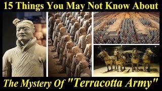 15 Things You May Not Know About The Terracotta Army [upl. by Walt142]