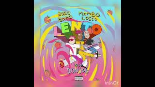 Lento  Mambolosco Ft Boro Boro Disco Time Remix [upl. by As]