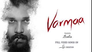 Varmaa Song Promo  Dhruv Vikram  Director Bala  Megha  Radhan  H1 Creation [upl. by Behka]