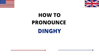 How To Pronounce DINGHY In English  DINGHY Pronunciation  How To Say DINGHY [upl. by Ondrej]